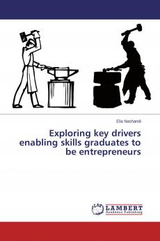 Exploring key drivers enabling skills graduates to be entrepreneurs