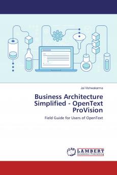 Business Architecture Simplified - OpenText ProVision