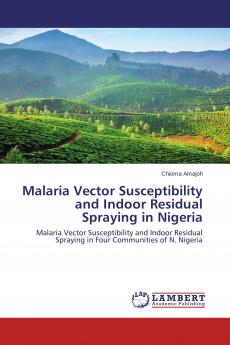 Malaria Vector Susceptibility and Indoor Residual Spraying in Nigeria