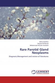 Rare Parotid Gland Neoplasms
