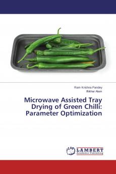Microwave Assisted Tray Drying of Green Chilli