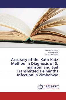 Accuracy of the Kato-Katz Method in Diagnosis of S. mansoni and Soil Transmitted Helminths Infection in Zimbabwe