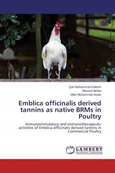 Emblica officinalis derived tannins as native BRMs in Poultry