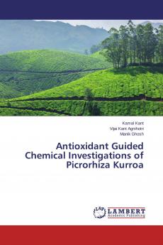 Antioxidant Guided Chemical Investigations of Picrorhiza Kurroa