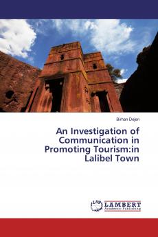 An Investigation of Communication in Promoting Tourism