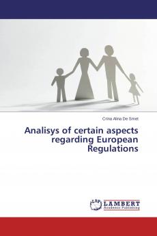 Analisys of certain aspects regarding European Regulations