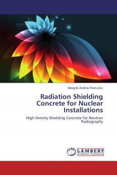 Radiation Shielding Concrete for Nuclear Installations
