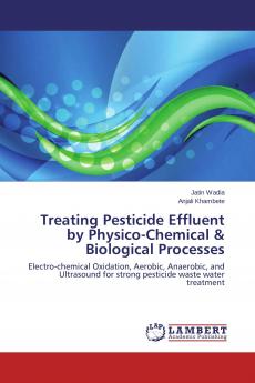Treating Pesticide Effluent by Physico-Chemical & Biological Processes