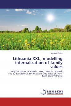 Lithuania XXI. modelling internalization of family values