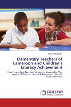 Elementary Teachers of Cameroon and Children's Literacy Achievement