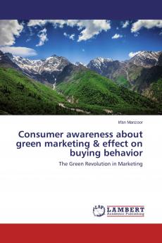 Consumer awareness about green marketing & effect on buying behavior