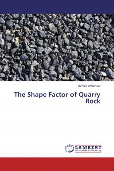The Shape Factor of Quarry Rock