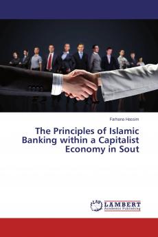 The Principles of Islamic Banking within a Capitalist Economy in Sout