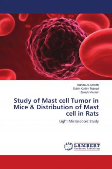 Study of Mast cell Tumor in Mice & Distribution of Mast cell in Rats