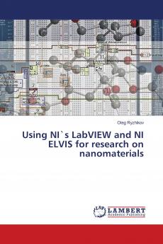 Using NI`s LabVIEW and NI ELVIS for research on nanomaterials