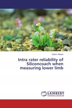Intra rater reliability of Siliconcoach when measuring lower limb
