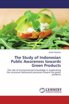 The Study of Indonesian Public Awareness towards Green Products
