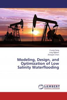 Modeling Design and Optimization of Low Salinity Waterflooding