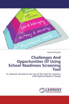 Challenges And Opportunities Of Using School Readiness Screening Tool