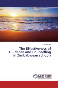 The Effectiveness of Guidance and Counselling in Zimbabwean schools