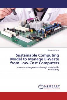 Sustainable Computing Model to Manage E-Waste from Low-Cost Computers