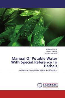 Manual Of Potable Water With Special Reference To Herbals