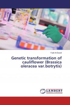 Genetic transformation of cauliflower (Brassica oleracea var.botrytis)