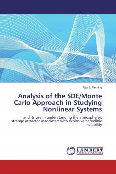 Analysis of the SDE/Monte Carlo Approach in Studying Nonlinear Systems