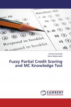 Fuzzy Partial Credit Scoring and MC Knowledge Test