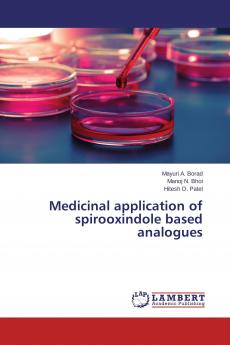Medicinal application of spirooxindole based analogues
