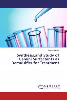 Synthesisand Study of Gemini Surfactants as Demulsifier for Treatment