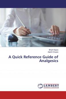 A Quick Reference Guide of Analgesics