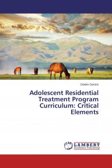 Adolescent Residential Treatment Program Curriculum