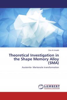Theoretical Investigation in the Shape Memory Alloy (SMA)