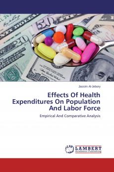 Effects Of Health Expenditures On Population And Labor Force