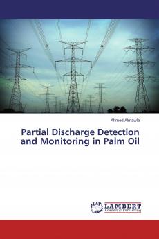 Partial Discharge Detection and Monitoring in Palm Oil