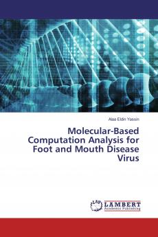 Molecular-Based Computation Analysis for Foot and Mouth Disease Virus