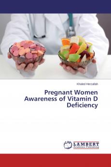Pregnant Women Awareness of Vitamin D Deficiency