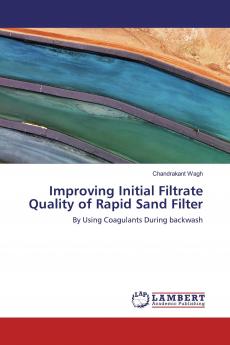 Improving Initial Filtrate Quality of Rapid Sand Filter