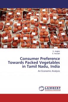 Consumer Preference Towards Packed Vegetables in Tamil Nadu India