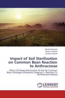 Impact of Soil Sterilization on Common Bean Reaction to Anthracnose