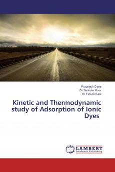 Kinetic and Thermodynamic study of Adsorption of Ionic Dyes