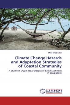 Climate Change Hazards and Adaptation Strategies of Coastal Community