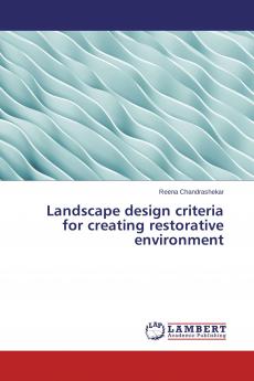 Landscape design criteria for creating restorative environment