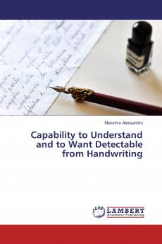 Capability to Understand and to Want Detectable from Handwriting