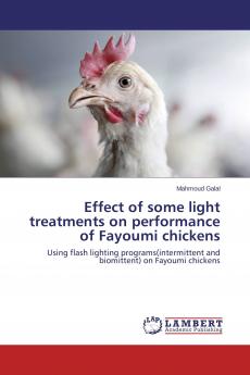 Effect of some light treatments on performance of Fayoumi chickens