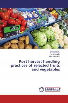 Post harvest handling practices of selected fruits and vegetables