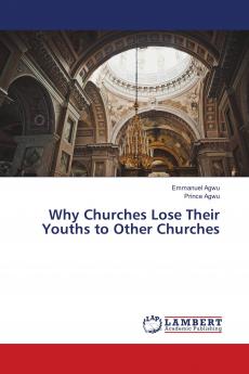 Why Churches Lose Their Youths to Other Churches
