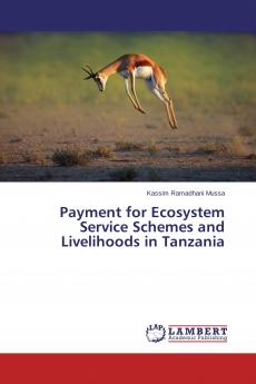 Payment for Ecosystem Service Schemes and Livelihoods in Tanzania