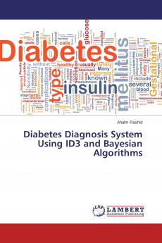 Diabetes Diagnosis System Using ID3 and Bayesian Algorithms